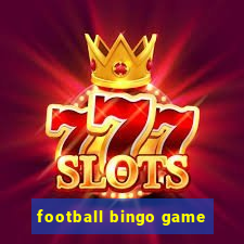 football bingo game - play now